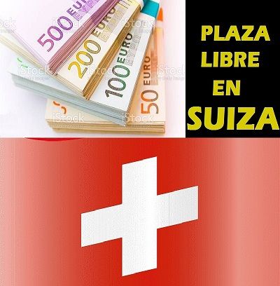PLAZA LIBRE EN SUIZA «ALTOS INGRESOS»